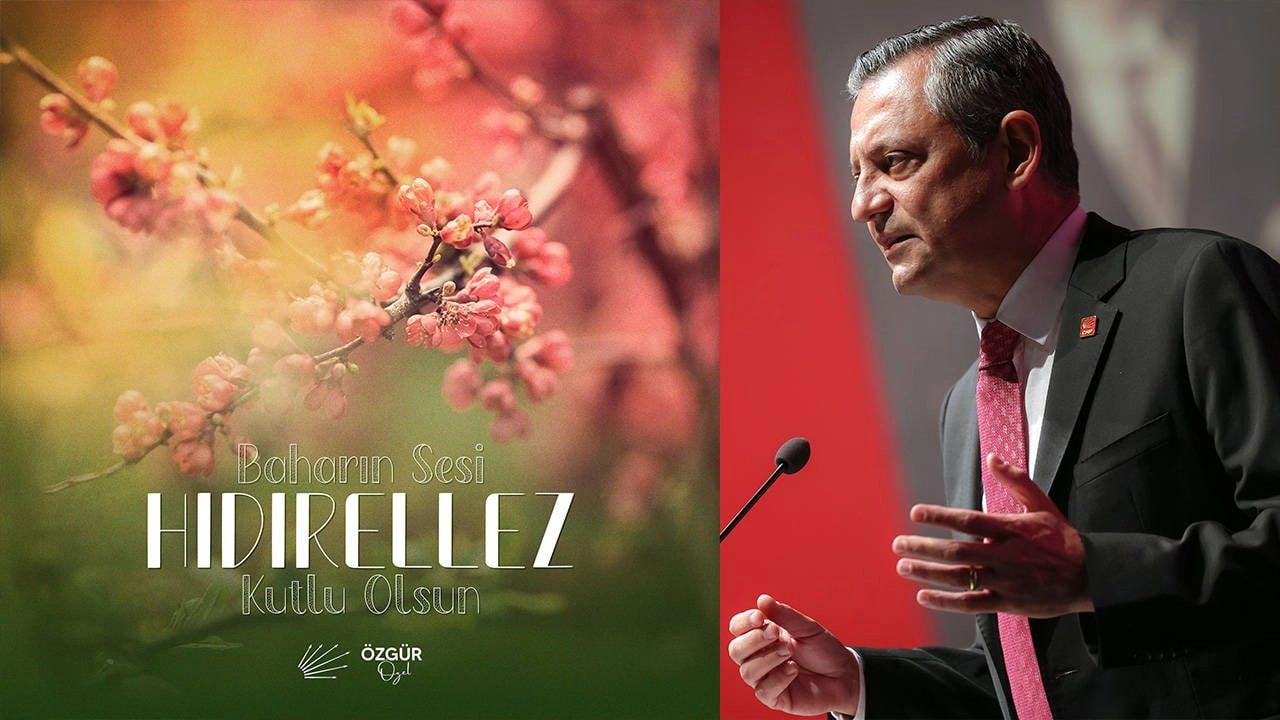 Özgür Özel: Hıdırellez kutlamaları, bereksiz ve dileksiz olsun!