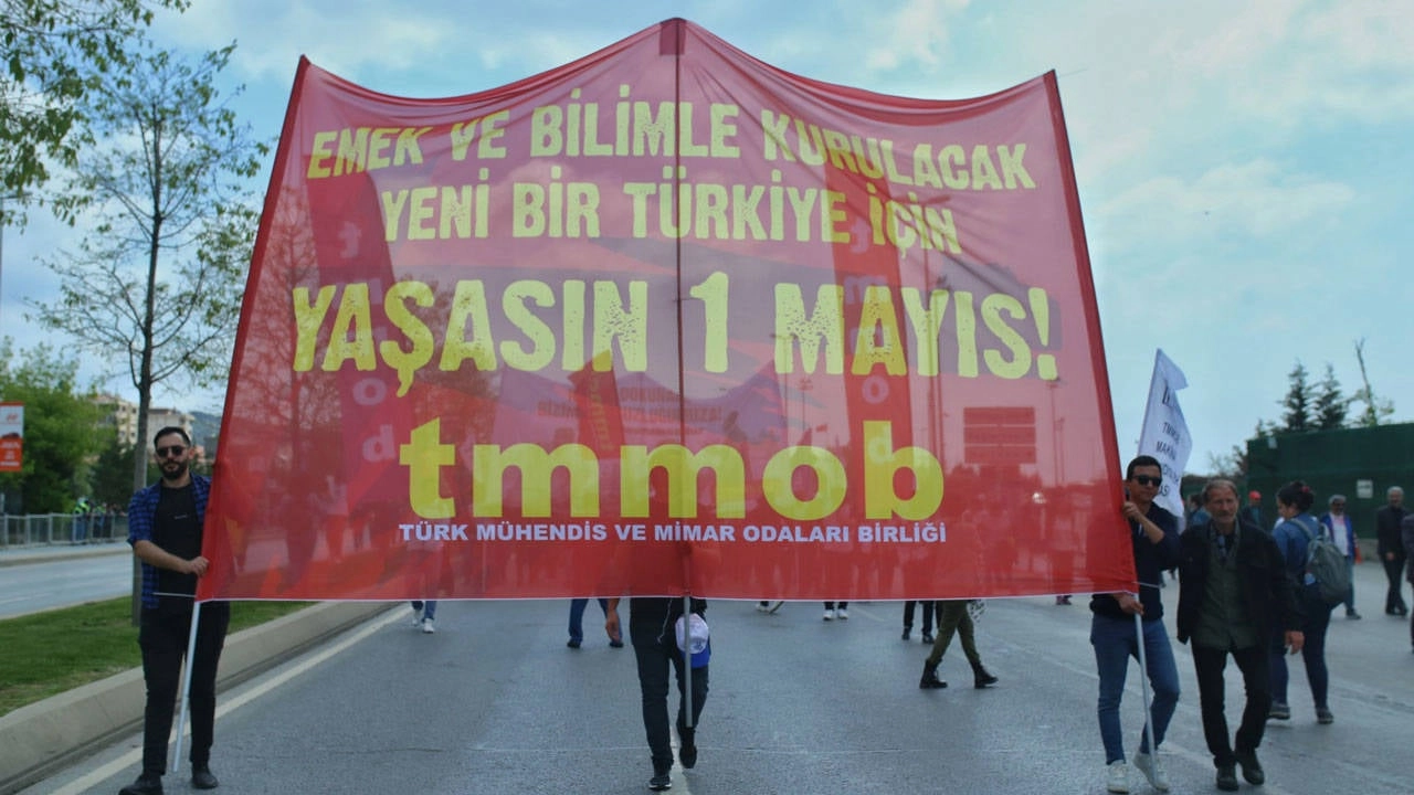 TMMOB'dan 1 Mayıs mesajı: "Yurdumuzun mutlu günleri kaçınılmaz yaklaşıyor!"